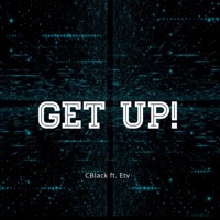 Get Up (feat. Etv) - Single - Cblack