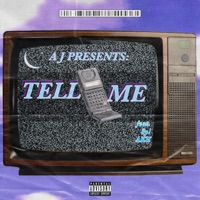 Tell Me (feat. Sy! & AKH) - Single - AJ