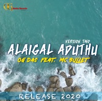 Alaigaladuthu 2.0 - Single - Og Das & MC Bullet