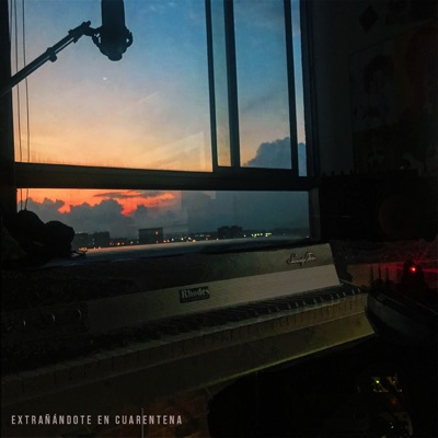 Extrañándote en Cuarentena - Single