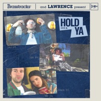 Hold Ya - Single - Brasstracks & Lawrence