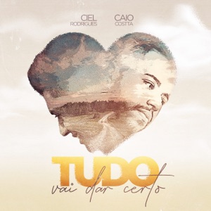 Tudo Vai Dar Certo - Single