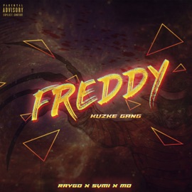 Freddy (feat. Easy Mo) RAYGO & YUNG SVM