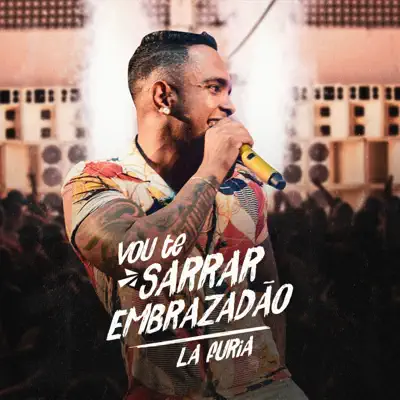 Vou Te Sarrar Embrazadão - Single - La Furia