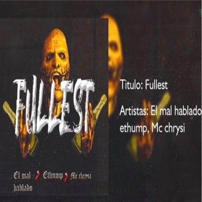 Fullest (feat. Mc Chrysi & Ethump) - Single