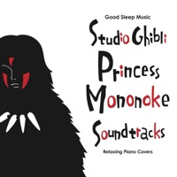 Good Sleep Music: Studio Ghibli Princess Mononoke Soundtracks: Relaxing Piano Covers - Relaxing BGM Project