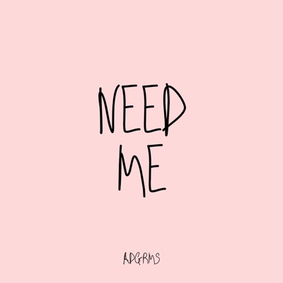 Need Me - Single