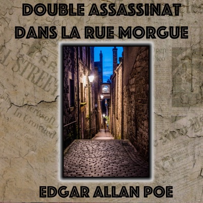 Double Assassinat dans la rue Morgue, Edgar Allan Poe (Livre audio)
