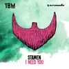 STAMEN - I Need You