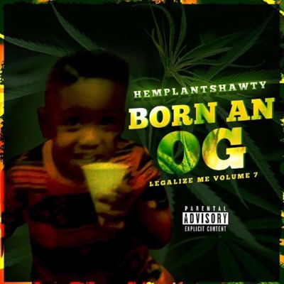 Legalize Me, Vol. 7: Born an OG - EP