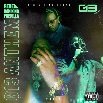 G13 Anthem (feat. Reke, Don Kino & Predella) - Single