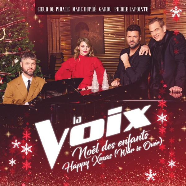Noël des enfants / Happy Xmas (War Is Over) - Single - Cœur de pirate, Pierre Lapointe, Garou & Marc Dupré