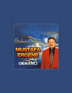 Escucha a Mustafa Ergene, mira videos musicales, lee su biografía, consulta las fechas de las gira y más.