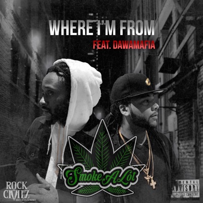Where I'm from (feat. DawaMafia) - Single