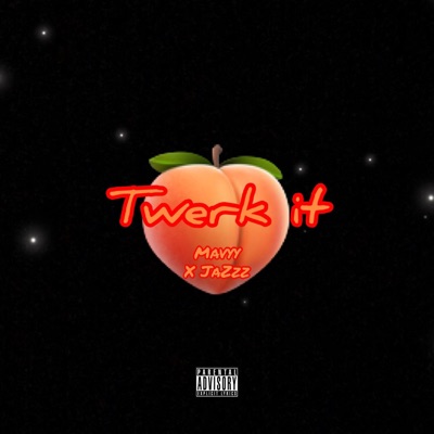 Twerk It (feat. Jazzz) - Single
