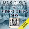 The Misbegotten Son (Unabridged) - Jack Olsen