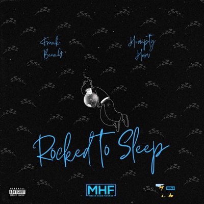 Rocked To Sleep (feat. Humpty Harv) - Single