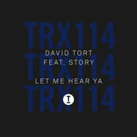 Let Me Hear Ya (Extended Mix) — David Tort (feat. Story)