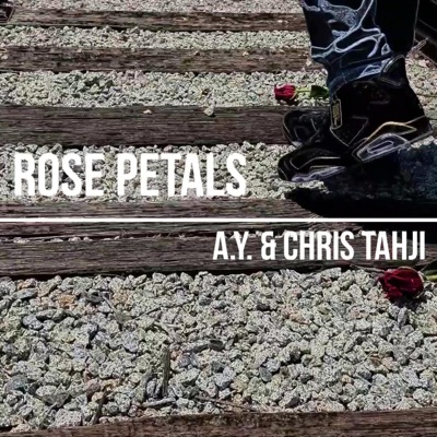 Rose Petals (feat. Chris Tahji) - Single