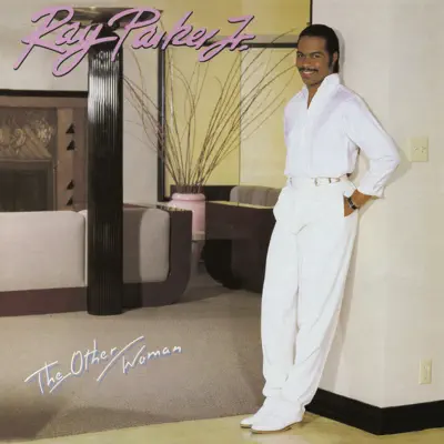 The Other Woman (Bonus Track Version) - Ray Parker Jr