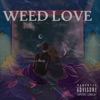 Weed Love - Single