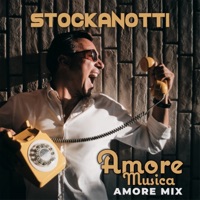 Amore Musica (Amore Mix) - Single - Stockanotti