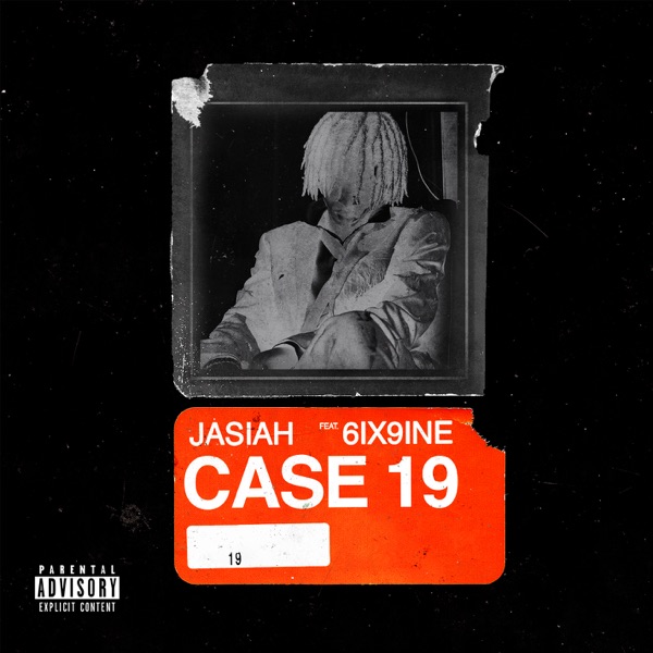 Case 19 (feat. 6ix9ine) - Single - Jasiah