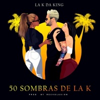 50 Sombras de la K - Single - La K Da King
