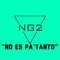 No Es Pa Tanto (feat. Luisito Carrion & Johnny Rivera) artwork