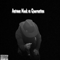 Antwan Mack Vs Quarantine - Antwan Mack