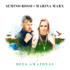 Deus Amazonas - Semino Rossi & Marina Marx