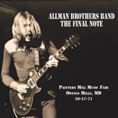 The Final Note: Painters Mill Music Fair, Owings Mills, MD, 10-17-71 (Live) - The Allman Brothers Band