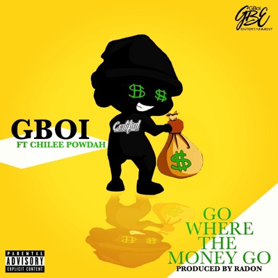 Go Where the Money Go (feat. Chilee Powdah) - Single