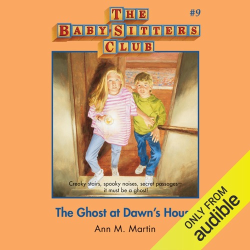 The Ghost at Dawn's House: The Baby-Sitters Club, Book 9 (Unabridged) cover