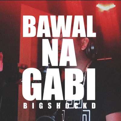 Bawal na Gabi - Single