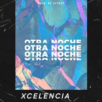 Otra Noche - Single - Xcelencia