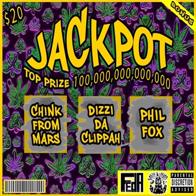 Jackpot (feat. ChinksFromMars, DizziDaClippah & Ill Phil) - Single