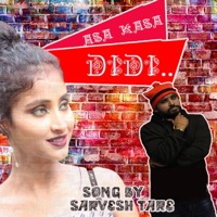 Asa Kasa Didi (feat. Agariboy & Priti) - Single - Sarvesh Tare