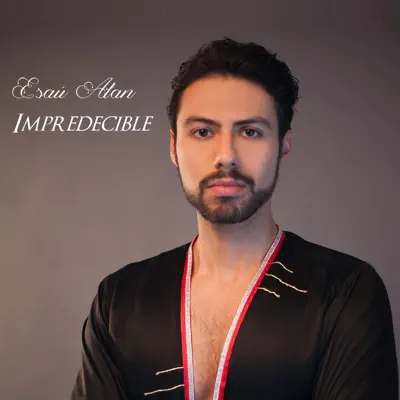 Impredecible - Single - Esaú Alan