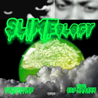 Slimeology (feat. SBG Kaashh) - Single