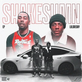 Shake Sumn (feat. Lul DreDay) E.P