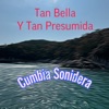 Tan Bella y Tan Presumida - Single