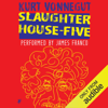 Slaughterhouse-Five (Unabridged) - Kurt Vonnegut