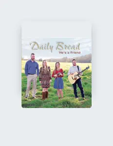 Listen to Daily Bread, watch music videos, read bio, see tour dates & more!