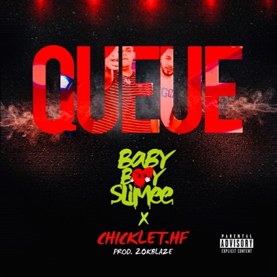 Queue (feat. Chicklet.Hf) - Single