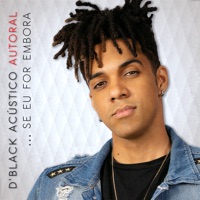 Se Eu For Embora (Acústico Autoral) - Single - D'Black