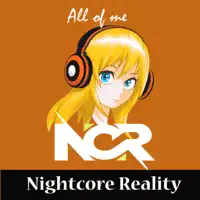 All of Me — Nightcore Reality