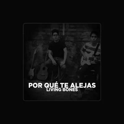 Listen to Living Bones, watch music videos, read bio, see tour dates & more!