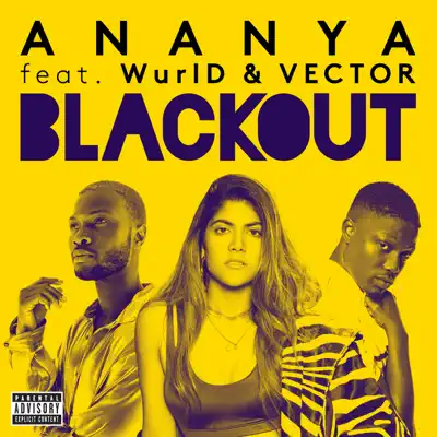 Blackout (feat. WurlD & Vector) - Single - Ananya Birla