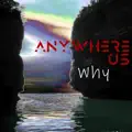  - Anywhere